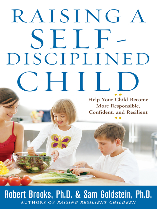 Title details for Raising a Self-Disciplined Child by Robert Brooks - Available